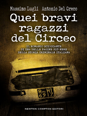 cover image of Quei bravi ragazzi del Circeo